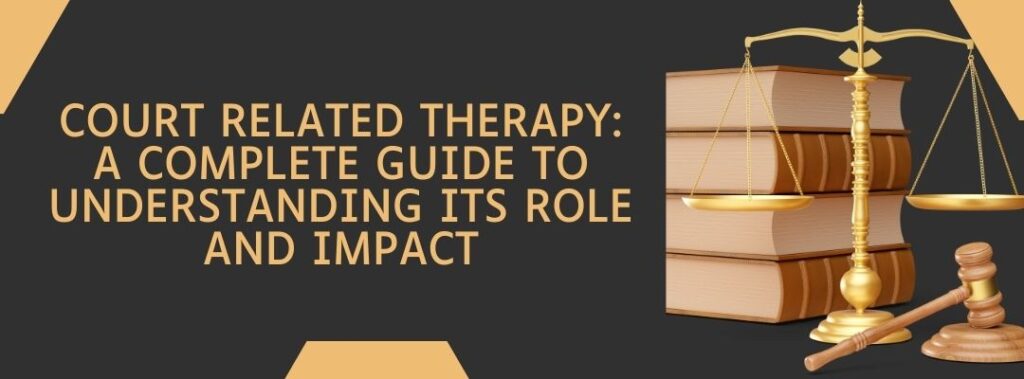 Court Related Therapy