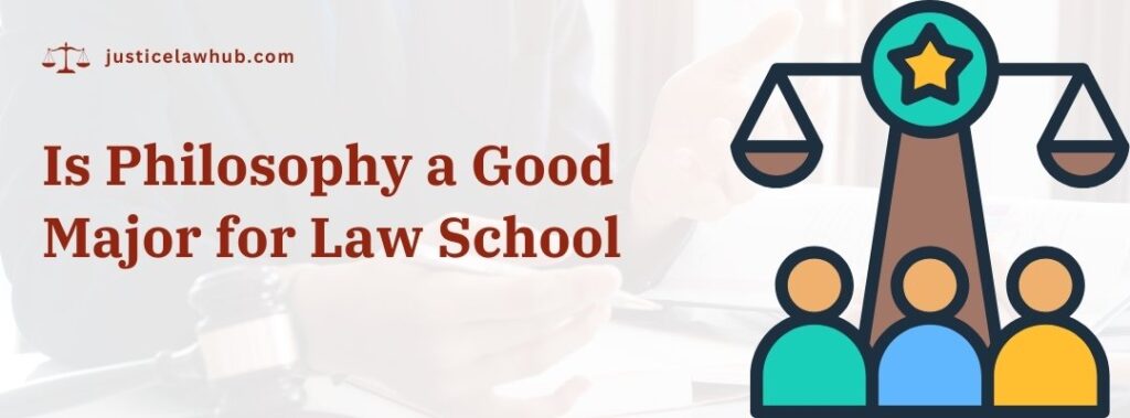 Is Philosophy a Good Major for Law School
