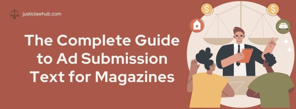 The Complete Guide to Ad Submission Text for Magazines