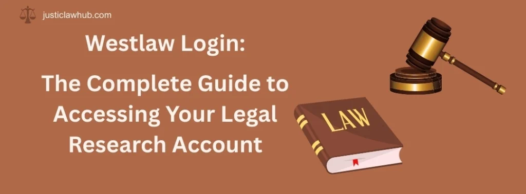 Westlaw Login The Complete Guide