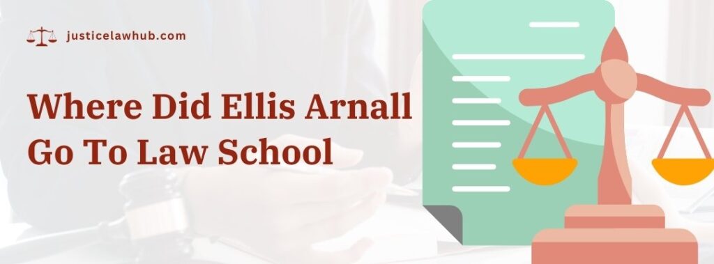 Where Did Ellis Arnall Go To Law School